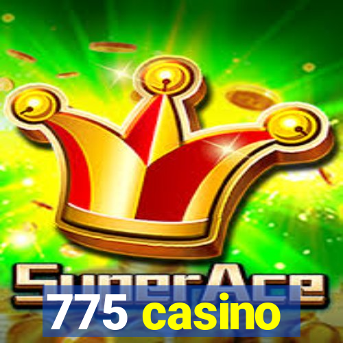 775 casino