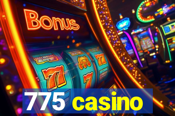 775 casino