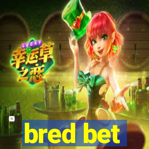 bred bet