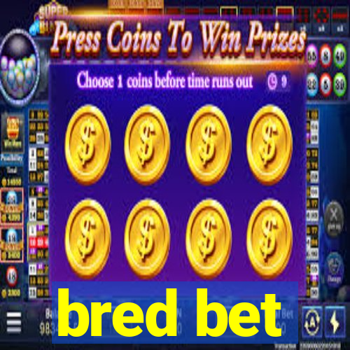 bred bet