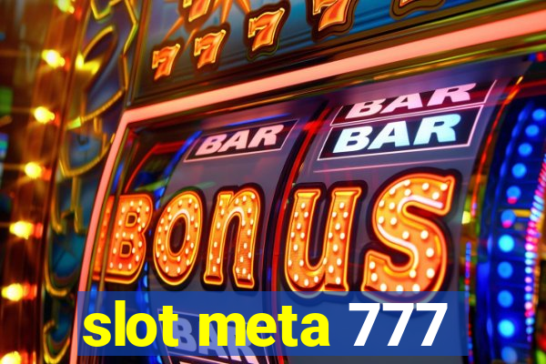 slot meta 777