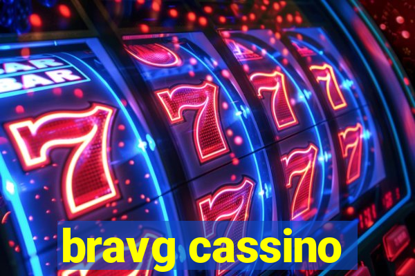 bravg cassino