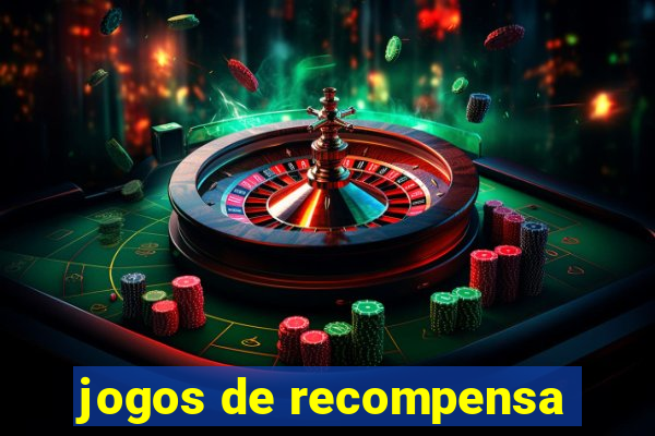 jogos de recompensa