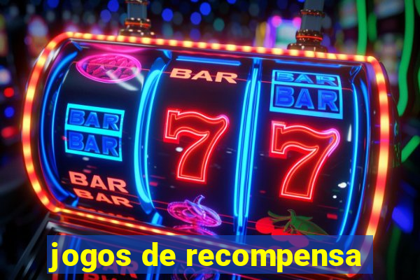 jogos de recompensa