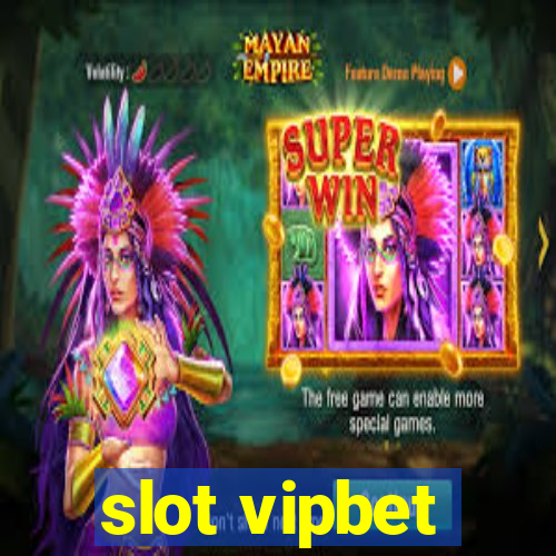 slot vipbet