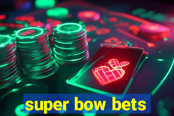 super bow bets