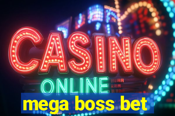 mega boss bet