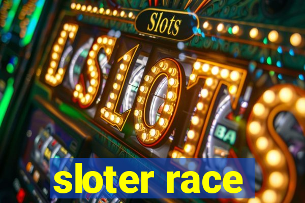 sloter race