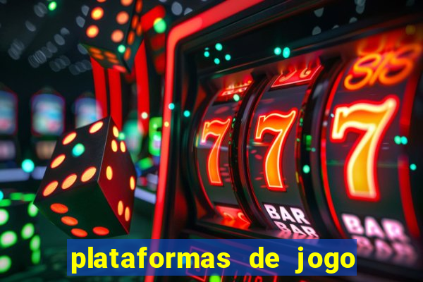 plataformas de jogo do tigrinho