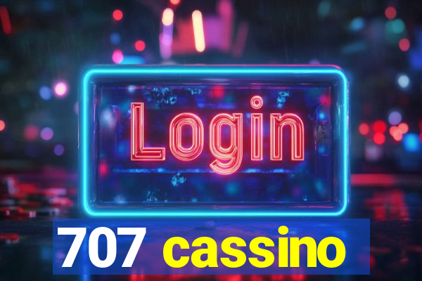 707 cassino