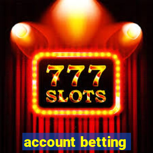 account betting