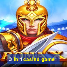 3 in 1 casino game