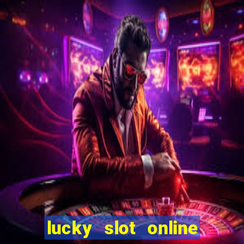 lucky slot online casino pagcor