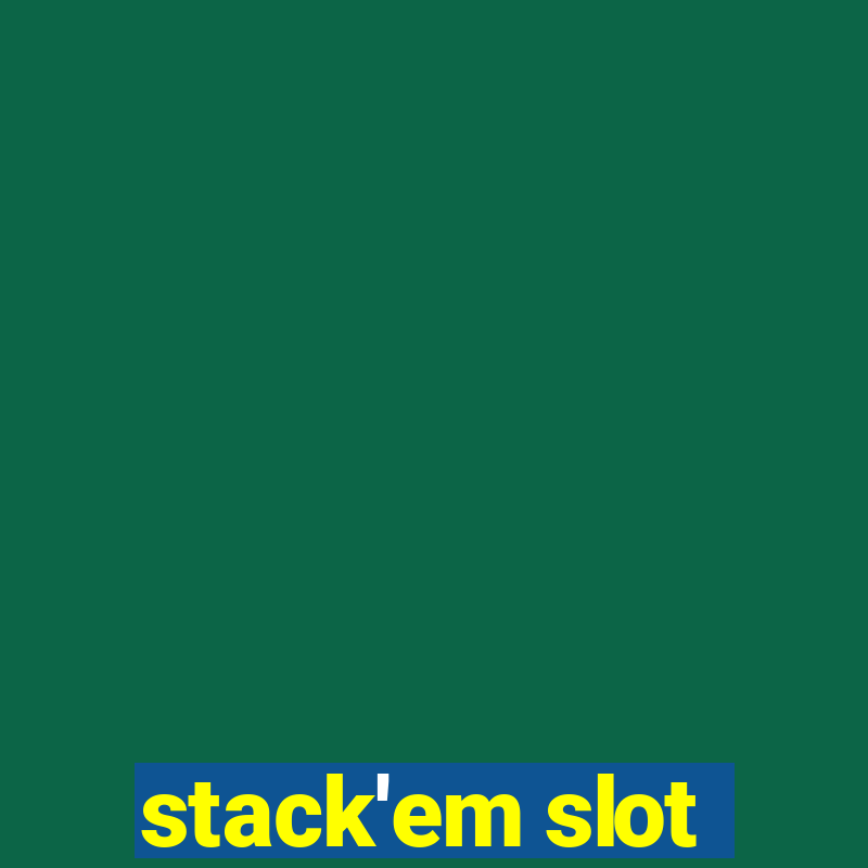 stack'em slot