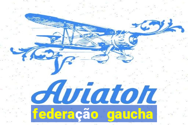 federação gaucha de futebol