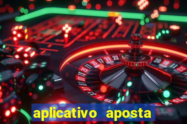 aplicativo aposta de jogo