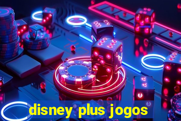 disney plus jogos