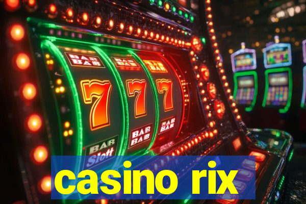 casino rix