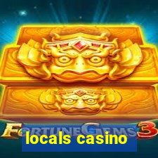 locals casino