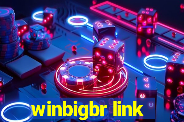 winbigbr link