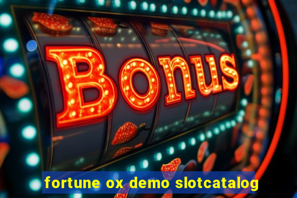 fortune ox demo slotcatalog