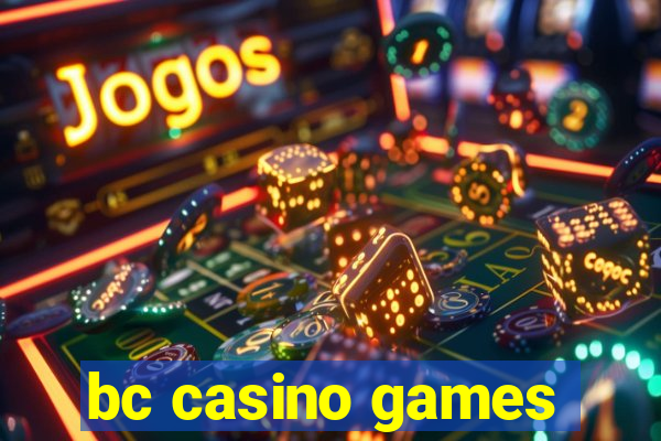 bc casino games