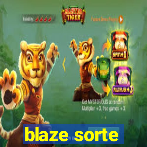 blaze sorte