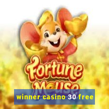 winner casino 30 free