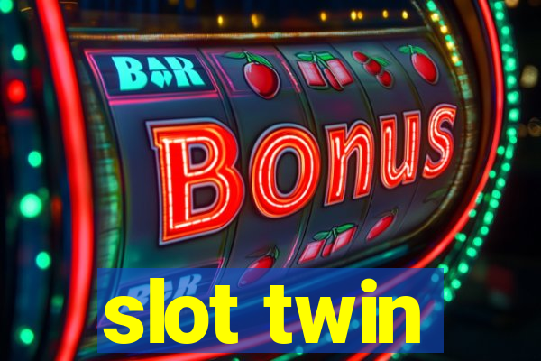 slot twin