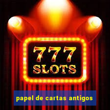 papel de cartas antigos