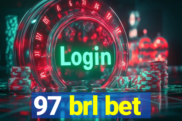 97 brl bet