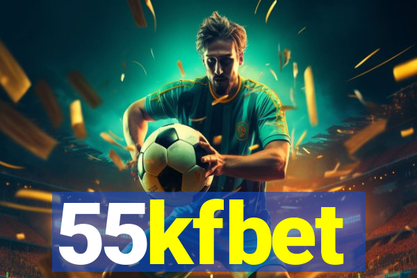 55kfbet