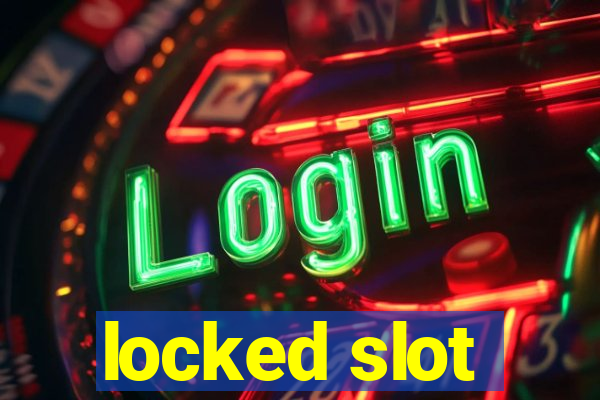 locked slot