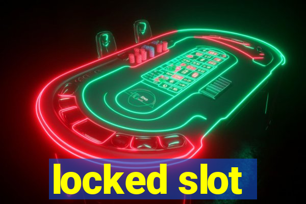 locked slot