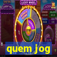 quem jog