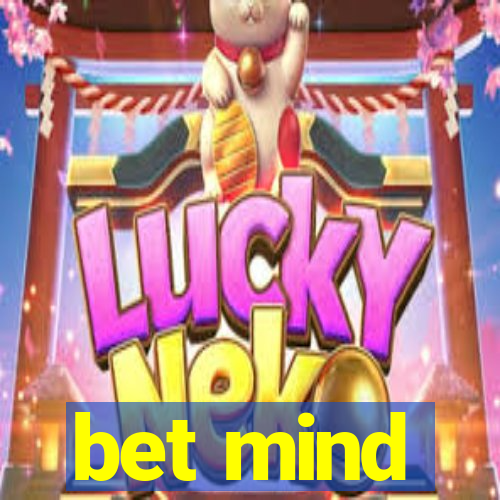 bet mind