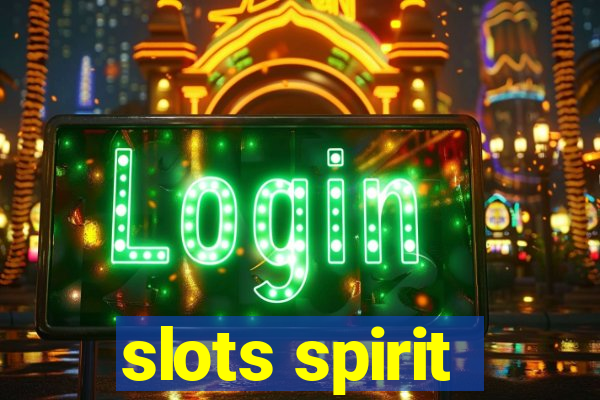 slots spirit