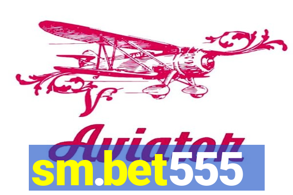 sm.bet555