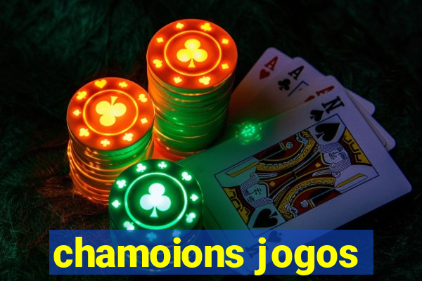 chamoions jogos