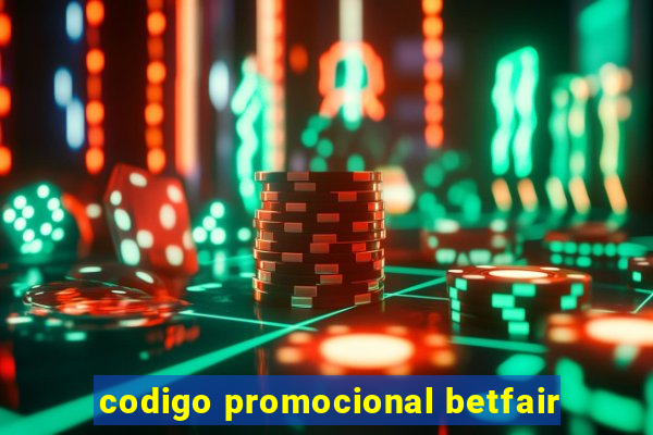 codigo promocional betfair