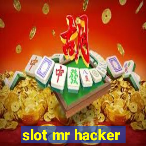 slot mr hacker