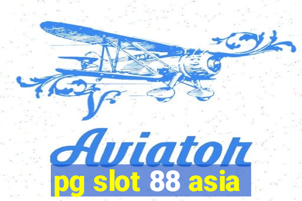 pg slot 88 asia