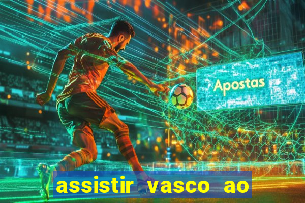 assistir vasco ao vivo futemax