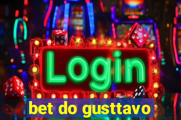 bet do gusttavo