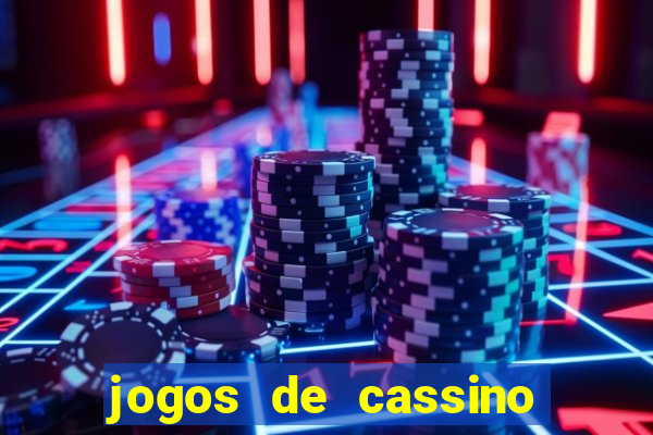 jogos de cassino que ganha dinheiro real