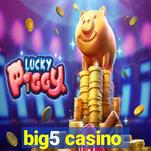 big5 casino