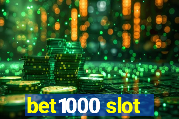 bet1000 slot