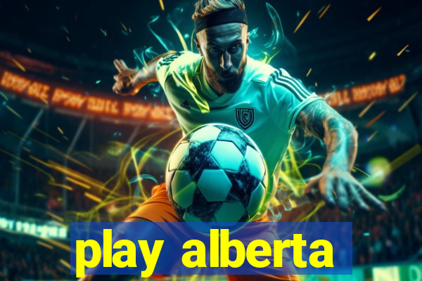 play alberta