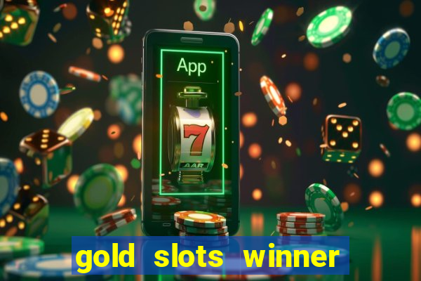 gold slots winner paga mesmo