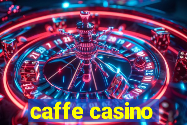 caffe casino